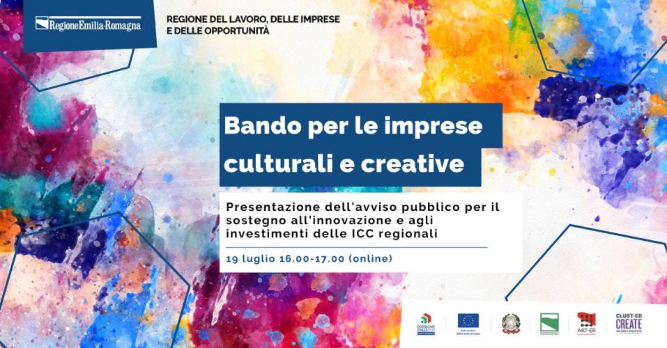 Presentazione del Bando per le imprese culturali e creative - LIVE su Facebook e Youtube  19 luglio | 16.00-17.00