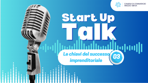 Terzo episodio del podcast "Start Up talk”: "Le chiavi del successo imprenditoriale" Terzo episodio del podcast "Start Up talk”: "Le chiavi del successo imprenditoriale"