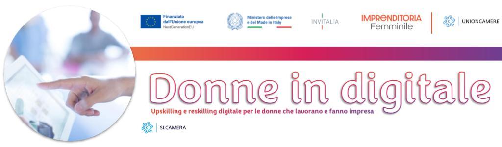 Donne in Digitale - Piano nazionale Imprenditoria Femminile Donne in Digitale - Piano nazionale Imprenditoria Femminile