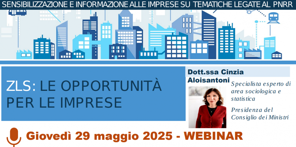 ZLS: le opportunità per le imprese, 29 maggio ZLS: le opportunità per le imprese, 29 maggio
