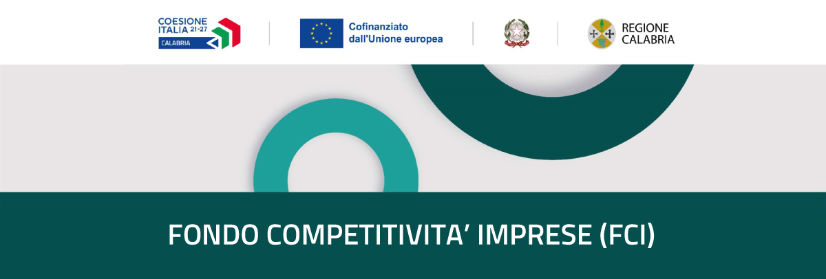 FONDO COMPETITIVITA’ IMPRESE (FCI) REGIONE CALABRIA