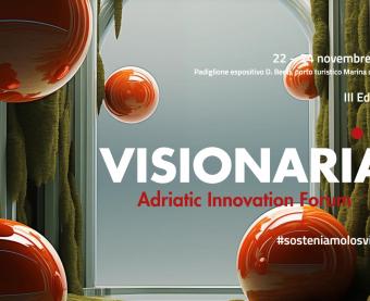 Visionaria 2023: la terza edizione dell’Adriatic Innovation Forum a Pescara