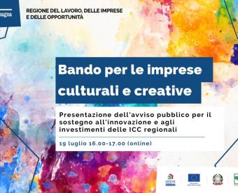 Presentazione del Bando per le imprese culturali e creative - LIVE su Facebook e Youtube  19 luglio | 16.00-17.00