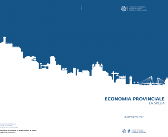 LA SPEZIA  2022 - RAPPORTO DELL’ ECONOMIA PROVINCIALE 