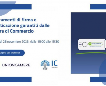 GLI STRUMENTI DI FIRMA E AUTENTICAZIONE GARANTITI DALLE CAMERE DI COMMERCIO